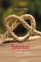 Szívrázó - Novellák, tárcák