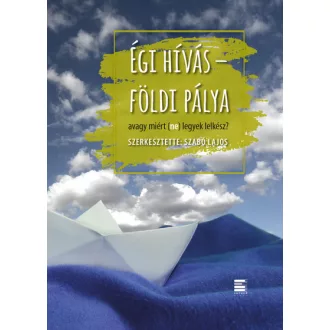   Égi hívás - földi pálya - avagy miért (ne) legyek lelkész?