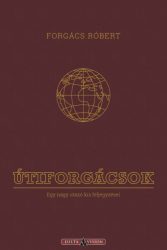 Útiforgácsok - Egy nagy utazó kis feljegyzései
