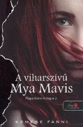 A viharszívű Mya Mavis - Pippa Kenn-trilógia 2.