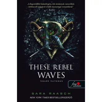 These Rebel Waves - Lázadó hullámok - Folyami kalózok 1.