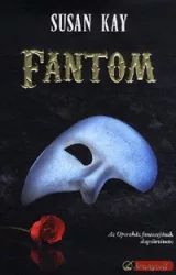 Fantom - Az Operaház fantomjának alaptörténete