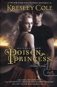 Poison Princess - Méreghercegnő - Arkánum Krónikák 1.
