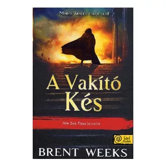 A Vakító Kés - A Fényhozó 2.