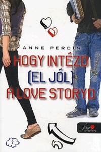 Hogy intézd (el jól) a love storyd (A)