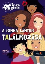 A Kinra lányok találkozása - Kinra Girls 1.