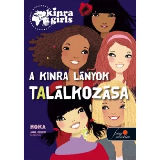 A Kinra lányok találkozása - Kinra Girls 1.