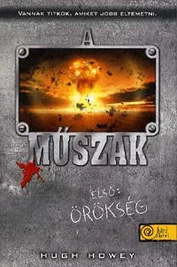 Első műszak - Örökség