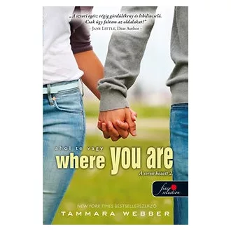 Where You Are - Ahol te vagy (A sorok között 2.)