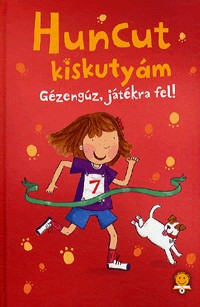 Gézengúz, játékra fel! - Huncut kiskutyám 3.