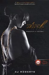 Seduced in the Dark - Megigézve a sötétben