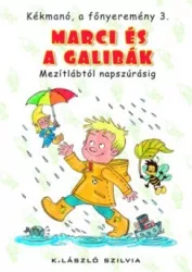   Marci és a galibák - Mezítlábtól napszúrásig - Kékmanó, a főnyeremény 3.