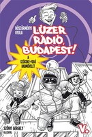   Lúzer Rádió, Budapest! 5. - A Szöcske-fogó hadművelet A Szöcske-fogó hadművelet
