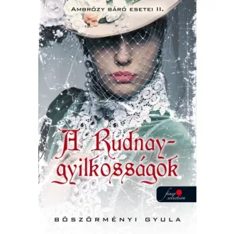 A Rudnay-gyilkosságok - Ambrózy báró esetei 2.