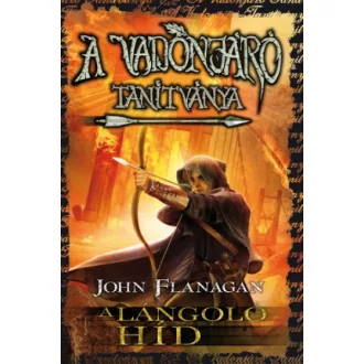   A Vadonjáró tanítványa 2. - A lángoló híd - puha kötés
