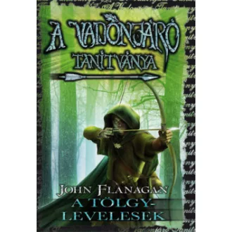   A Vadonjáró tanítványa 4. - A Tölgylevelesek - puha kötés