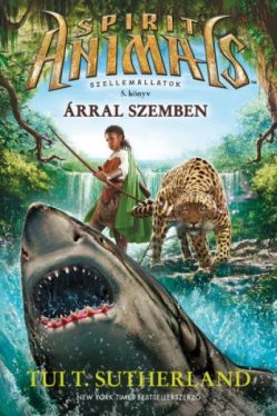 Spirit Animals - Szellemállatok 5. - Árral szemben