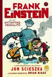   Frank Einstein és az antianyag-meghajtó - Frank Einstein 1.