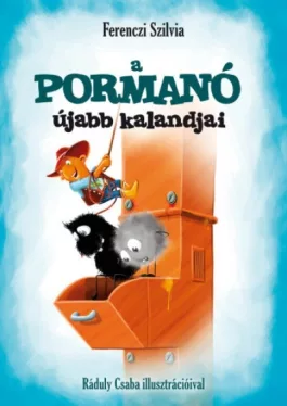 A pormanó újabb kalandjai