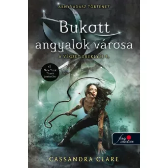Bukott angyalok városa - A végzet ereklyéi 4.