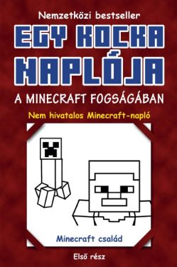 A Minecraft fogságában - Egy kocka naplója 1.