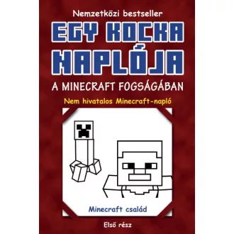 A Minecraft fogságában - Egy kocka naplója 1.