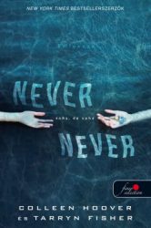 Never never - Soha, de soha (Never never 1.)