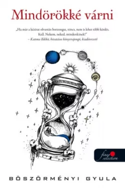Mindörökké várni - SF-antológia