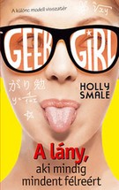   Geek Girl 2. - A lány, aki mindig mindent félreért - A különc modell visszatér