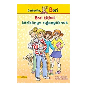 Bori titkai - Kézikönyv rajongóknak - Barátnőm, Bori
