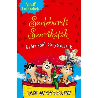   Szeleburdi szurikáták 3. - Szárnyaló potyautasok - Állati Kalandok