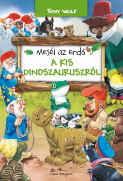 Mesél az erdő - a kis dinoszauruszokról