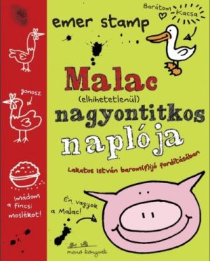 Malac (elhihetetlenül) nagyontitkos naplója