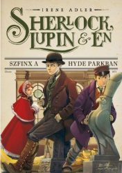 Sherlock, Lupin és én 8.- Szfinx a Hyde Parkban