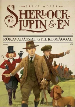 Sherlock, Lupin és én 9. - Rókavadászat gyilkossággal (A)