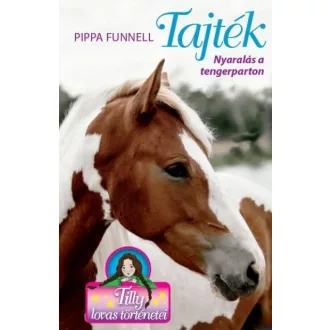   Tajték - Nyaralás a tengerparton - Tilly lovas történetei 8.