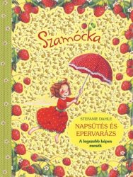 Szamócka - Napsütés és epervarázs