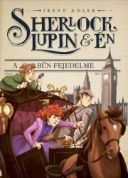 Sherlock, Lupin és Én 10. - A bűn fejedelme
