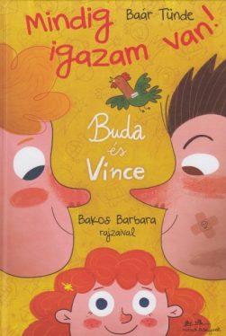 Mindig igazam van! - Buda és Vince