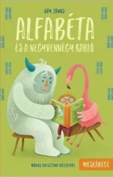 Alfabéta és a negyvennégy rabló - meseábécé