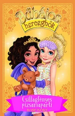 Csillagfényes pizsamaparti - Bűbájos hercegnők 3.