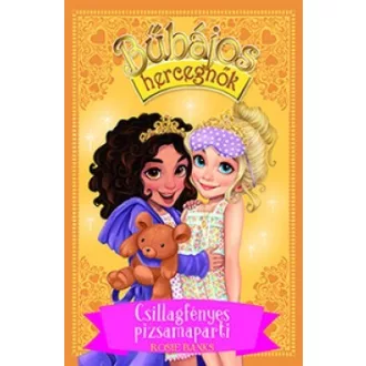 Csillagfényes pizsamaparti - Bűbájos hercegnők 3.
