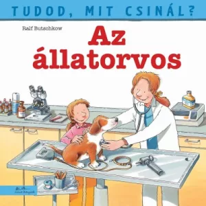 Tudod, mit csinál? 2. - Az állatorvos