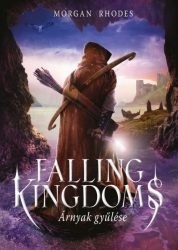 Falling Kingdoms - Árnyak gyűlése