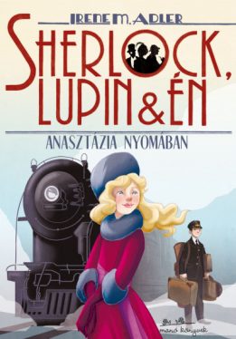 Anasztázia nyomában - Sherlock, Lupin és én 14.