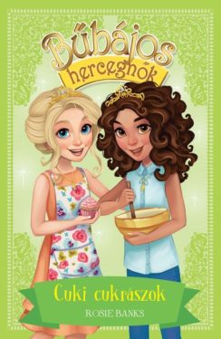 Cuki cukrászok - Bűbájos hercegnők 10.