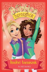 Tündéri tornászok - Bűbájos hercegnők 11.