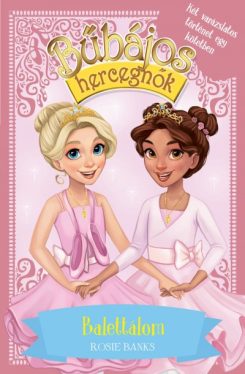 Balettálom - Bűbájos hercegnők Különkiadás 3.