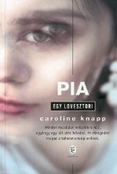 Pia - Egy lovesztori