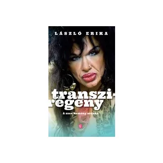 Transziregény - A szex kemény munka